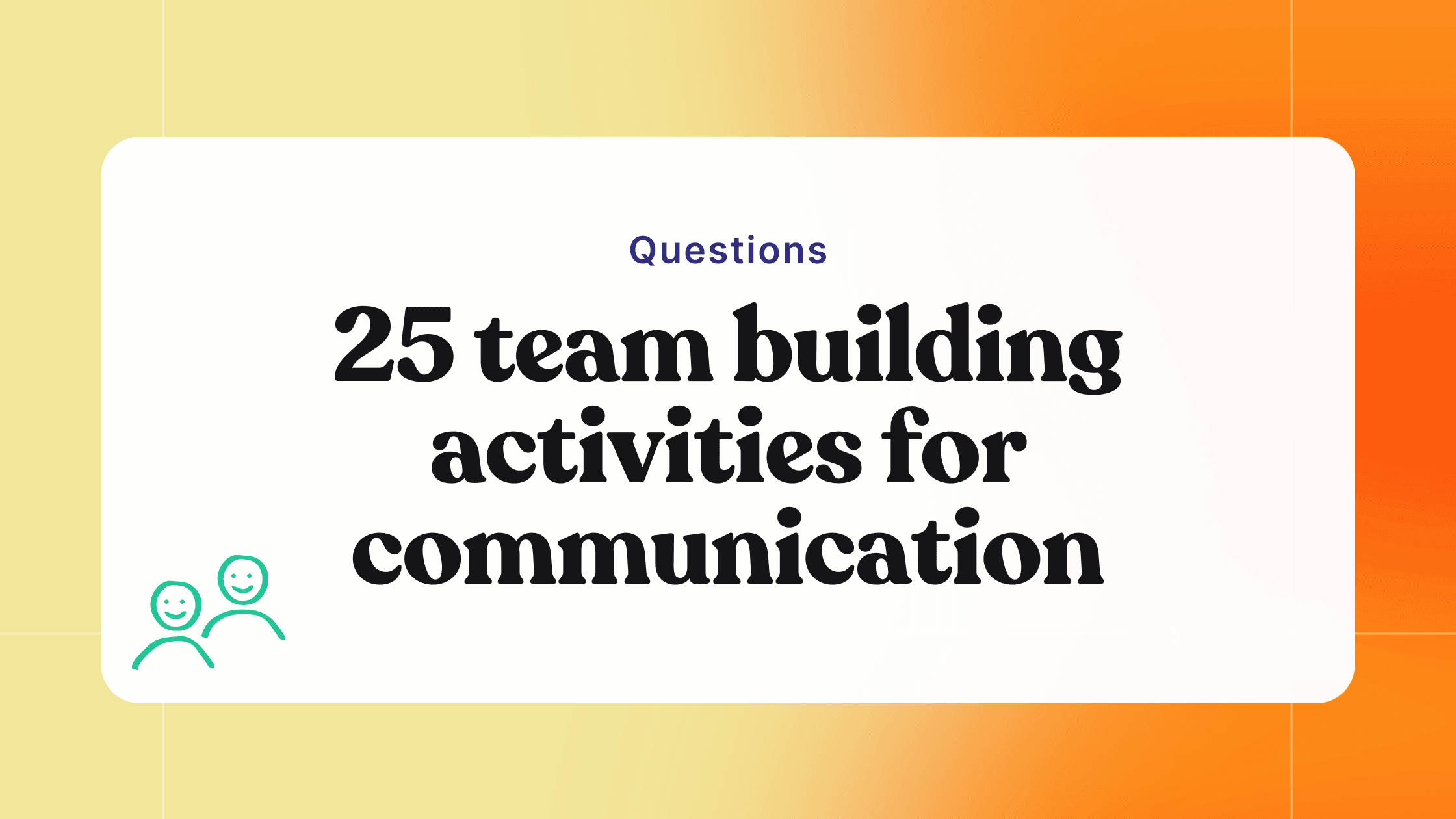 25 fun team-building activities for improving communication
